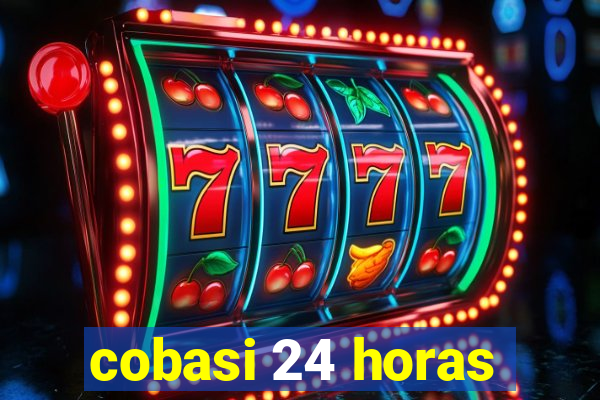 cobasi 24 horas